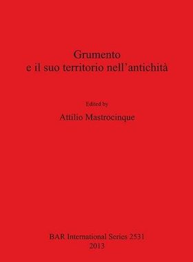 【预售】Grumento E Il Suo Territorio Nell Antichita