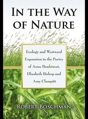 【预售】In the Way of Nature: Ecology and Westward Expans