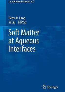 【预订】Soft Matter at Aqueous Interfaces