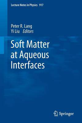 【预订】Soft Matter at Aqueous Interfaces