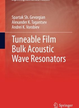 【预订】Tuneable Film Bulk Acoustic Wave Res...