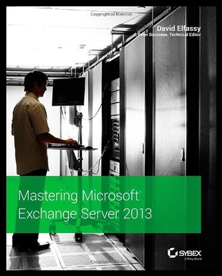 【预售】Mastering Microsoft Exchange Server 2013