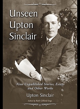 【预售】Unseen Upton Sinclair: Nine Unpublished Stories,