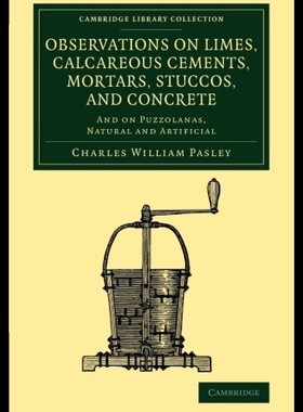 【预售】Observations on Limes, Calcareous Cements, Mortar