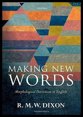 【预售】Making New Words: Morphological Derivation in Eng