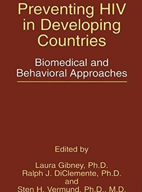 【预售】Preventing HIV in Developing Countries: Biomed...