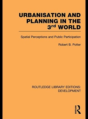 【预售】Urbanisation and Planning in the Third World: Spa
