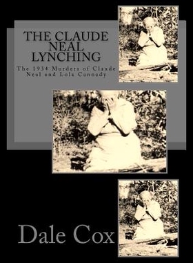 【预售】The Claude Neal Lynching: The 1934 Mur