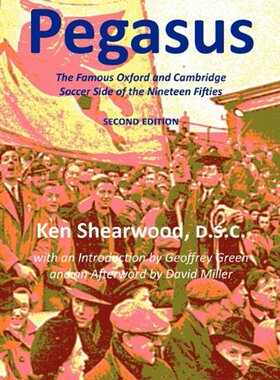 【预售】Pegasus: The Famous Oxford and Cambridge Socce...