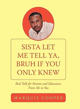 【预售】Sista Let Me Tell YA, Bruh If You Only Knew: R...