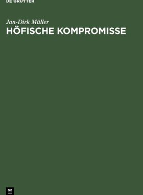 【预售】Hofische Kompromisse