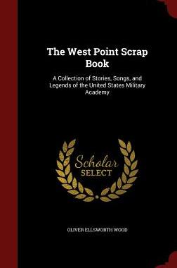 【预售】The West Point Scrap Book: A Collect...