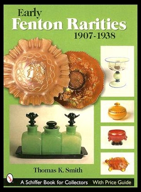 【预售】Early Fenton Rarities: 1907-1938