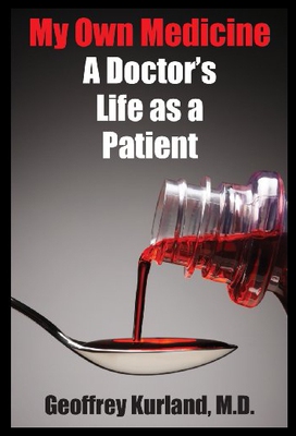 【预售】My Own Medicine: A Doctor's Life as a Patient