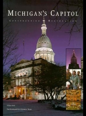 【预售】Michigan's Capitol: Construction and Restoration