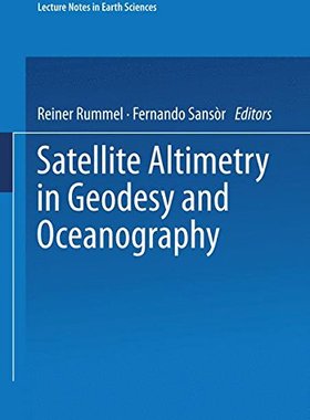 【预订】Satellite Altimetry in Geodesy and O...