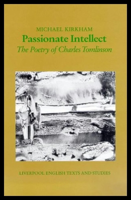 【预售】Passionate Intellect: The Poetry of Charles Tomli