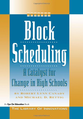 【预售】Block Scheduling: A Catalyst for Change in Hig...