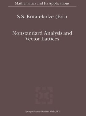 【预订】Nonstandard Analysis and Vector Lattices