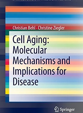 【预订】Cell Aging: Molecular Mechanisms and...