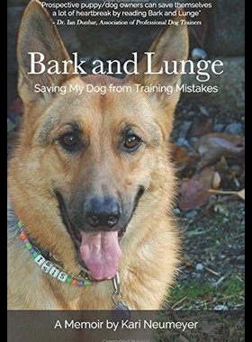 【预售】Bark and Lunge: Saving My Dog from Training Mista