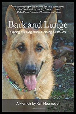 【预售】Bark and Lunge: Saving My Dog from Training Mista