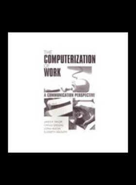 【预售】The Computerization of Work: A Communication Pers