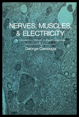 【预售】Nerves, Muscles, and Electricity: An Introductory