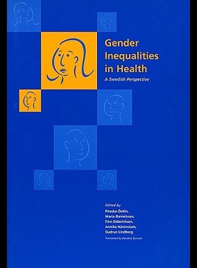 【预售】Gender Inequalities in Health: A Swedish Perspect
