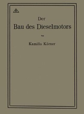 【预订】Der Bau Des Dieselmotors