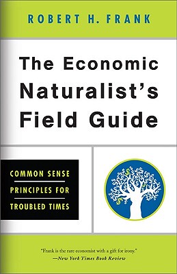 【预售】The Economic Naturalist's Field Guide: Common S