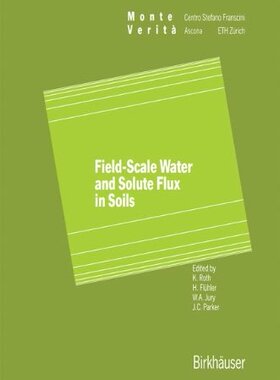 【预售】Field-Scale Water and Solute Flux in Soils