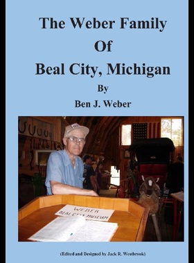【预售】The Weber Family of Beal City, Michigan
