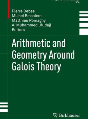 【预订】Arithmetic and Geometry Around Galoi...