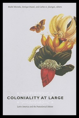 【预售】Coloniality at Large: Latin America an