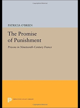 【预售】The Promise of Punishment: Prisons in Nineteenth-