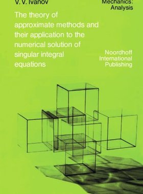 【预订】The Theory of Approximate Methods an...