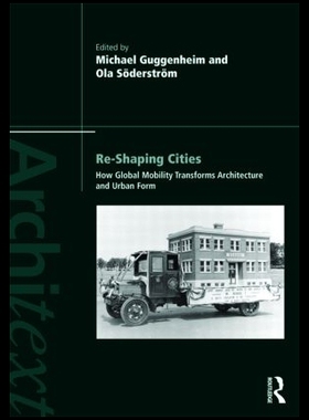 【预售】Re-Shaping Cities: How Global Mobility Transfor