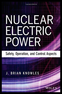 【预售】Nuclear Electric Power: Safety, Operation, and Co