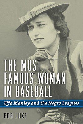 【预售】The Most Famous Woman in Baseball: Effa Manley...