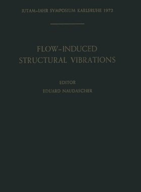 【预订】Flow-Induced Structural Vibrations: ...