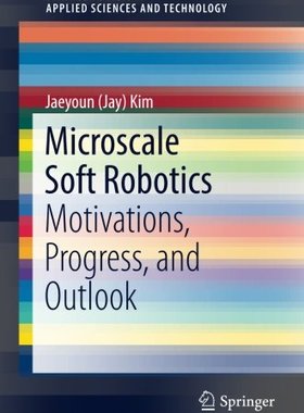 【预订】Microscale Soft Robotics