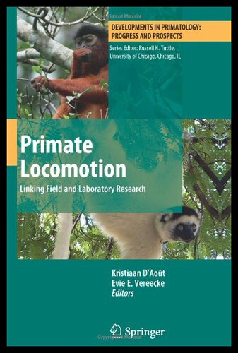 【预售】Primate Locomotion: Linking Field and Laboratory
