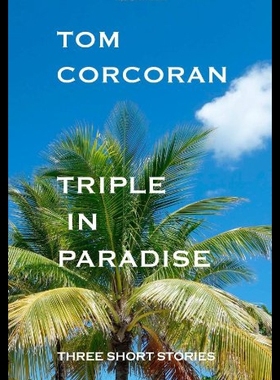 【预售】Triple in Paradise: Three Short Stories by the Au