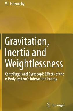 【预订】Gravitation, Inertia and Weightlessness