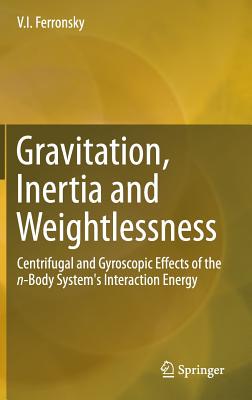 【预订】Gravitation, Inertia and Weightlessness