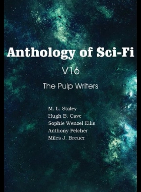 【预售】Anthology of Sci-Fi V16, the Pulp Writ