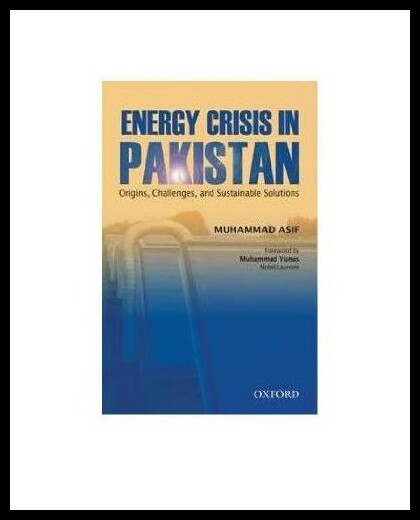 【预售】Energy Crisis in Pakistan: Origins, Challenges, a