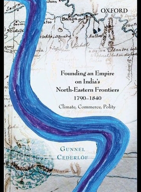 【预售】Founding an Empire on India's North-Eastern Front