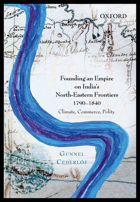 【预售】Founding an Empire on India's North-Eastern Front
